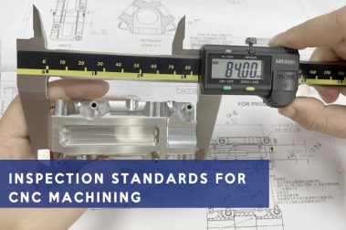Inspection standards for CNC machining