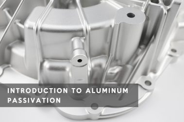 Introduction to Aluminum Passivation