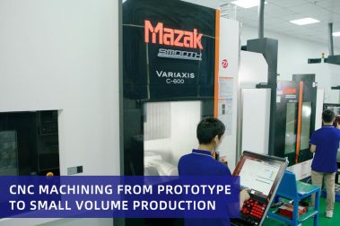 CNC machining from prototype to small volume production
