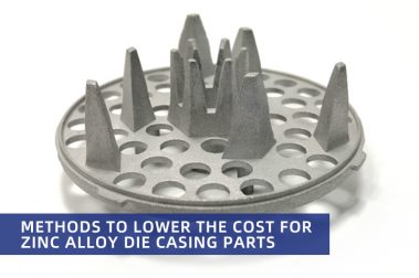 Methods to lower the cost for zinc alloy die casing parts