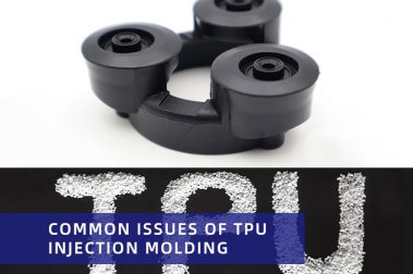 Common issues of TPU injection molding