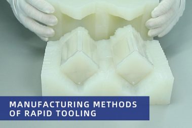 Manufacturing Methods of Rapid Tooling