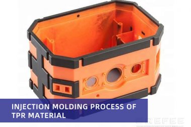 Injection molding process of TPR material