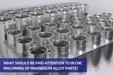 What should be paid attention to in CNC machining
