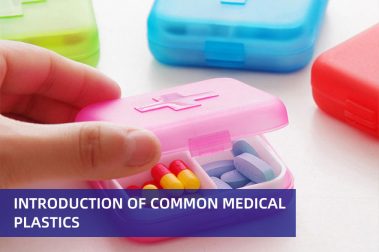 Introduction of common medical plastics
