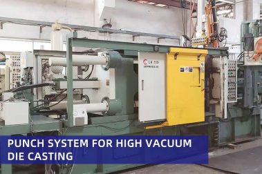 Punch System for High Vanuum die casting