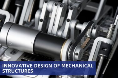 Innovative design of mechanical structures