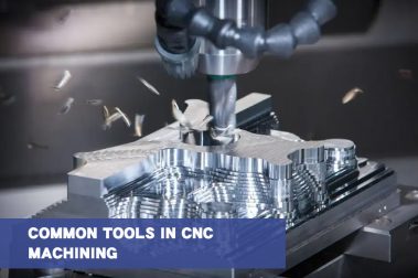 Common Tools in CNC Machining, Different Tools Correspond to Different Product Processing